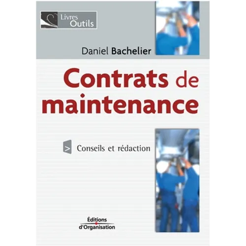 Contrats de maintenance: Conseils et rédaction