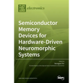 Semiconductor Memory Devices for Hardware-Driven Neuromorphic Systems