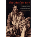 The Gift of the Face: Portraiture and Time in Edward S. Curtis's The North American Indian