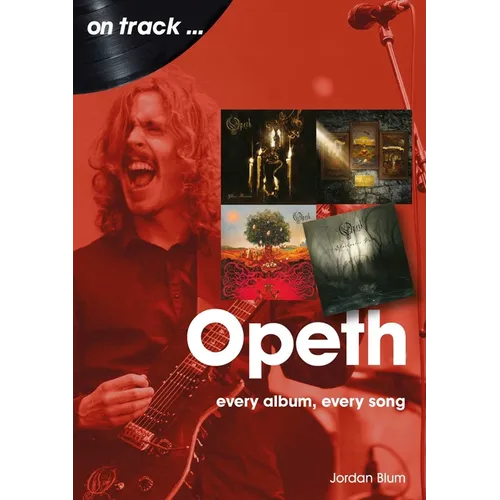 Opeth: Every Album Every Song