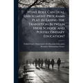 What Role Can Dual Enrollment Programs Play in Easing the Transition Between High School and Postsecondary Education?