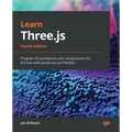 Learn Three.js - Fourth Edition: Program 3D animations and visualizations for the web with JavaScript and WebGL