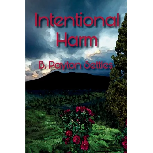 Intentional Harm: An Iris DeVere Mystery