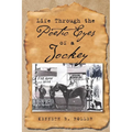 Life Through the Poetic Eyes of a Jockey