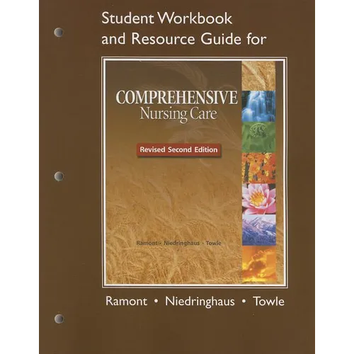 Comprehensive Nursing Care Student Workbook and Resource Guide