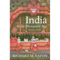 India in the Persianate Age: 1000-1765