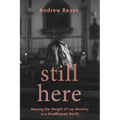 Still Here: Bearing the Weight of Lay Ministry in a Disaffiliated World