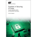 Frontiers in Securing IP Cores: Forensic Detective Control and Obfuscation Techniques