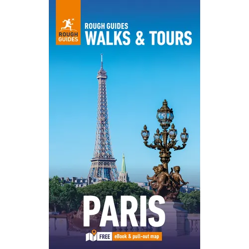 Rough Guides Walks and Tours Paris: Travel Guide with eBook