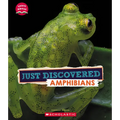 Just Discovered Amphibians (Learn About: Animals)