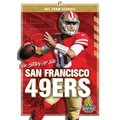 The Story of the San Francisco 49ers