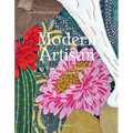 Modern Artisan: A World of Craft Tradition and Innovation