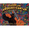 Cuando Los Ángeles Cantan (When Angels Sing): La Historia de la Leyenda de Rock Carlos Santana