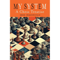 My System: A Chess Treatise