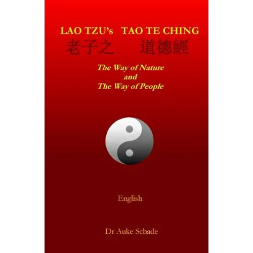 Lao Tzu's Tao Te Ching: The Way of Nature and The Way of People
