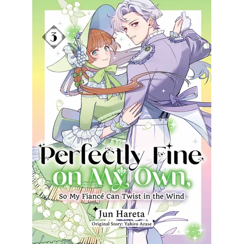 Perfectly Fine on My Own, So My Fiancé Can Twist in the Wind 3