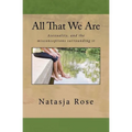 All That We Are: The Asexuality Spectrum, or love without sex