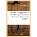 Traité Des Échappements Et Des Engrenages: Contenant Le Résumé Des Principes