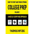 College Prep Volume 1: A Mostly Scripture Approach