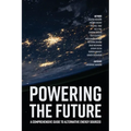 Powering the Future: A Comprehensive Guide to Alternative Energy Sources