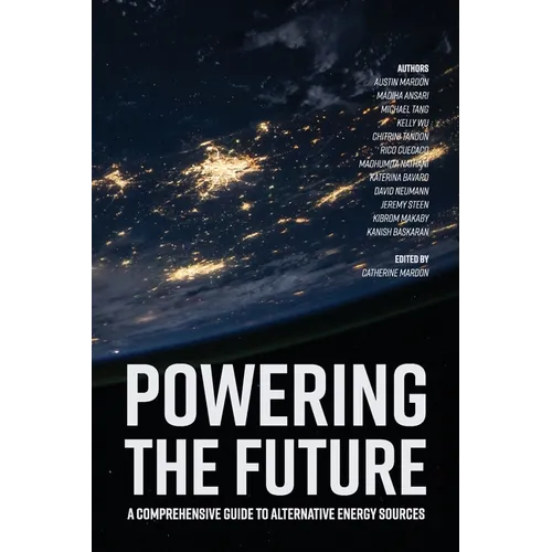 Powering the Future: A Comprehensive Guide to Alternative Energy Sources