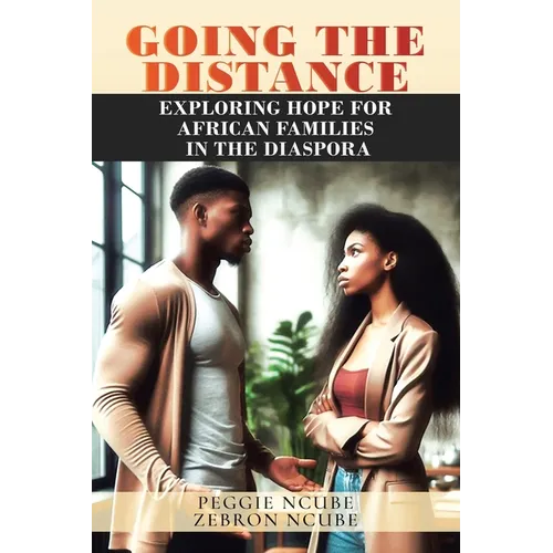 Going the Distance: Exploring Hope for African Families in the Diaspora