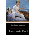 Boat-Building and Boating