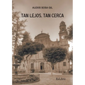 Tan lejos, tan cerca