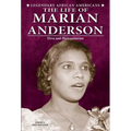 The Life of Marian Anderson: Diva and Humanitarian