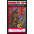 Misión En La II Guerra Mundial: La Maquina del Tiempo