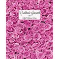 Gratitude Journal with Adult Coloring Pages: 12 Week Gratitude Journal - 90 Day Gratitude Journal - Gratitude Quotes Coloring Pages - Adult Coloring P