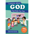 Lessons about God That Kids Can See