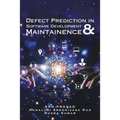 Defect Prediction in Software Development & Maintainence