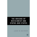 The Origins of Revisionist and Status-Quo States