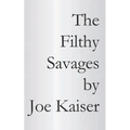 The Filthy Savages