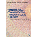 Transcultural Communication Through Global Englishes: An Advanced Textbook for Students