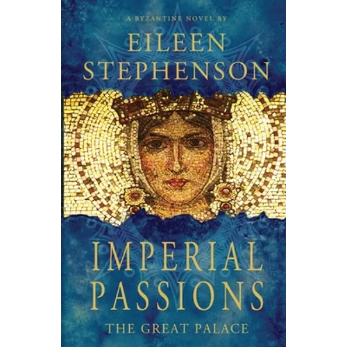 Imperial Passions - The Great Palace