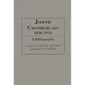 Joseph Chamberlain, 1836-1914: A Bibliography