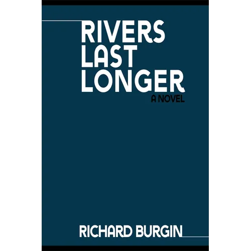 Rivers Last Longer