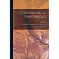 A Handbook of Hard Metals