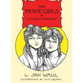 The Movie Girls: Lillian and Dorothy