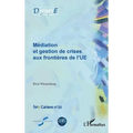 Médiation et gestion de crises aux frontières de l'UE