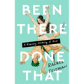 Been There, Done That: A Rousing History of Sex