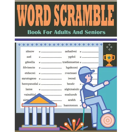 Word Scramble Book For Adults And Seniors: Large Print Word Scramble Puzzles - 3000+ Words Word Scramble Book