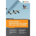 Guide pratique: Administration des ventes (SD) dans SAP S/4HANA