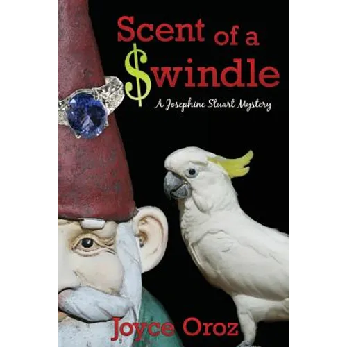 Scent of a $windle: A Josephine Stuart Mystery