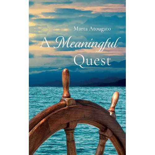 A Meaningful Quest