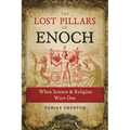 The Lost Pillars of Enoch: When Science and Religion Were One