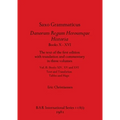 Saxo Grammaticus Danorum Regum Heroumque Historia Books X-XVI, Part i: The text of the first edition with translation and commentary in three volumes.