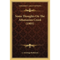 Some Thoughts On The Athanasian Creed (1905)